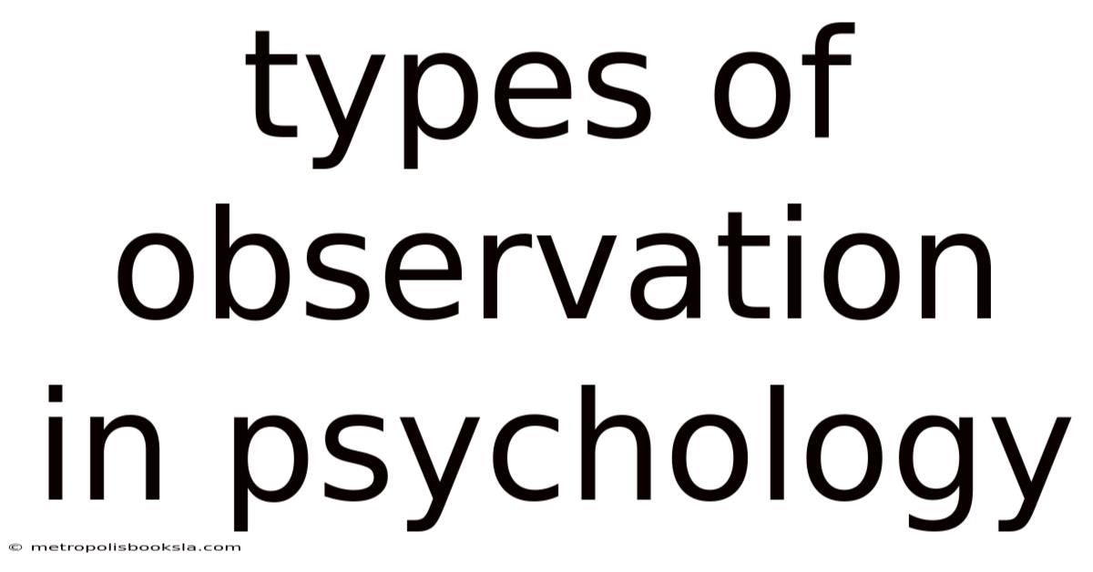 Types Of Observation In Psychology