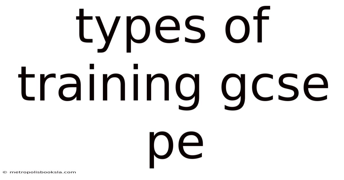 Types Of Training Gcse Pe