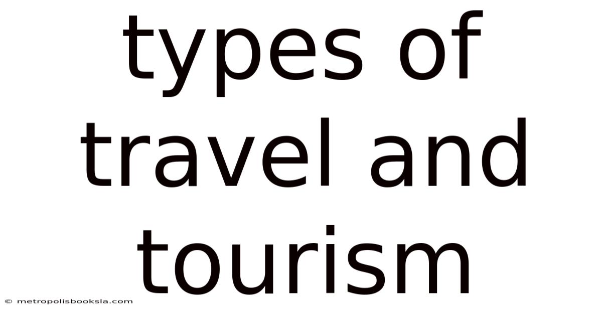 Types Of Travel And Tourism