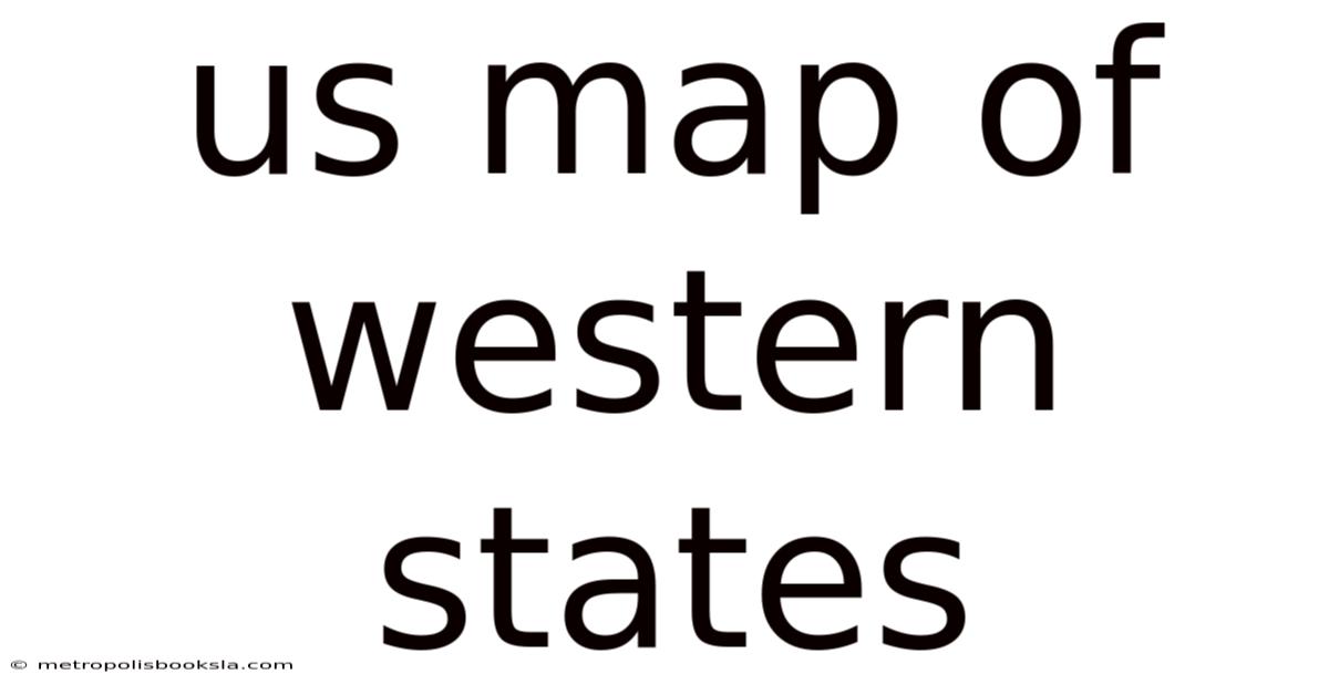 Us Map Of Western States