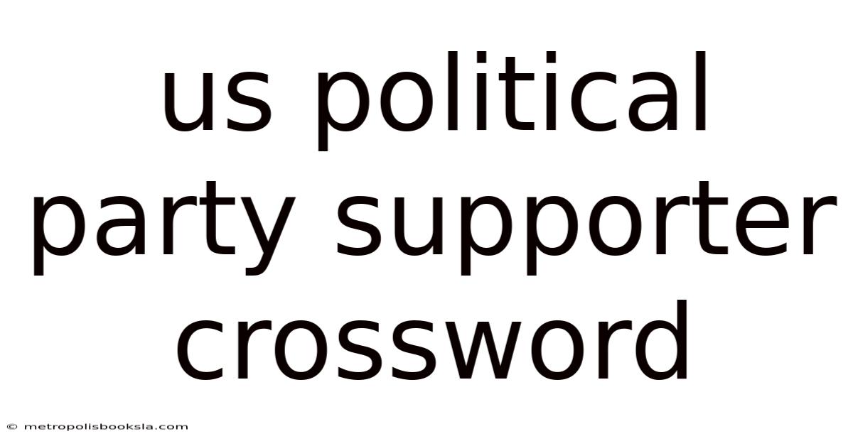 Us Political Party Supporter Crossword