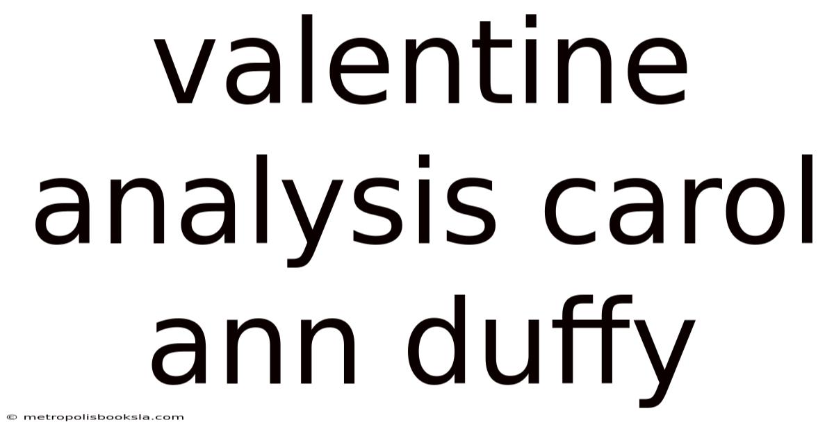 Valentine Analysis Carol Ann Duffy
