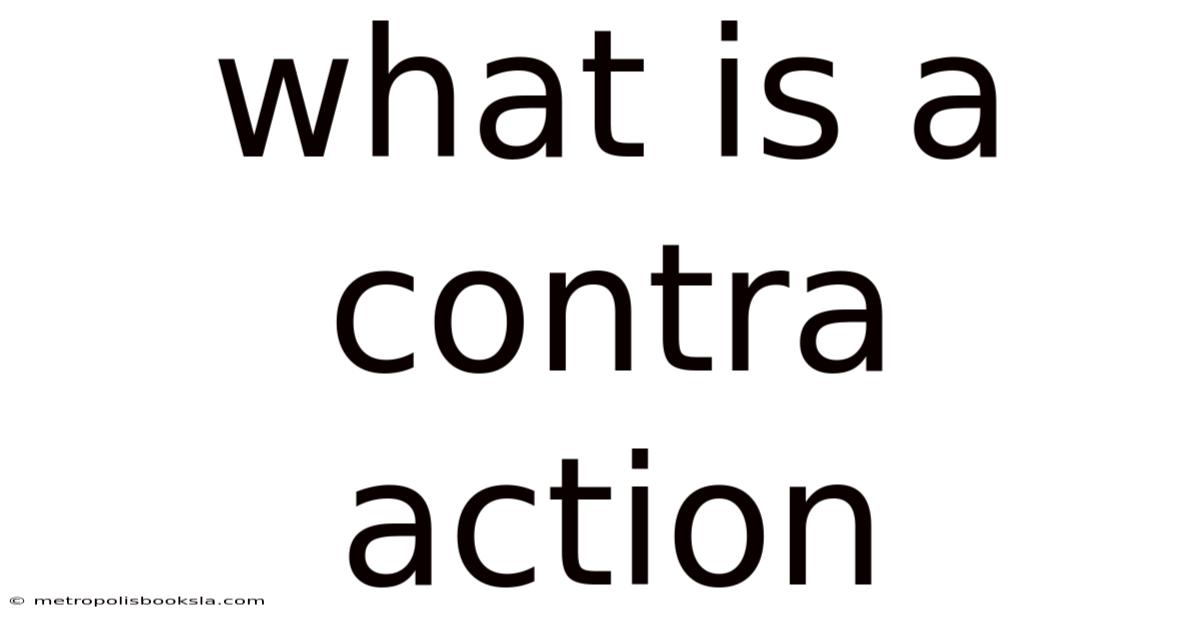 What Is A Contra Action