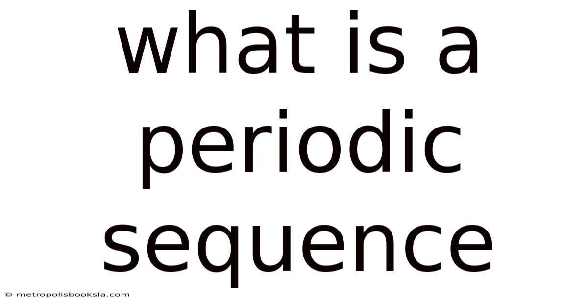 What Is A Periodic Sequence