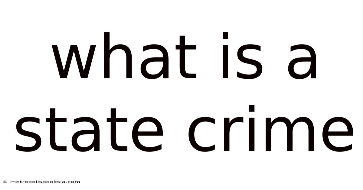 What Is A State Crime
