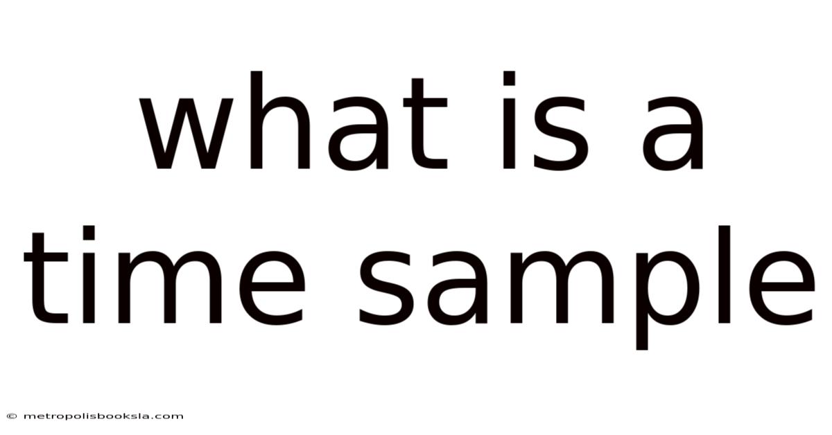 What Is A Time Sample