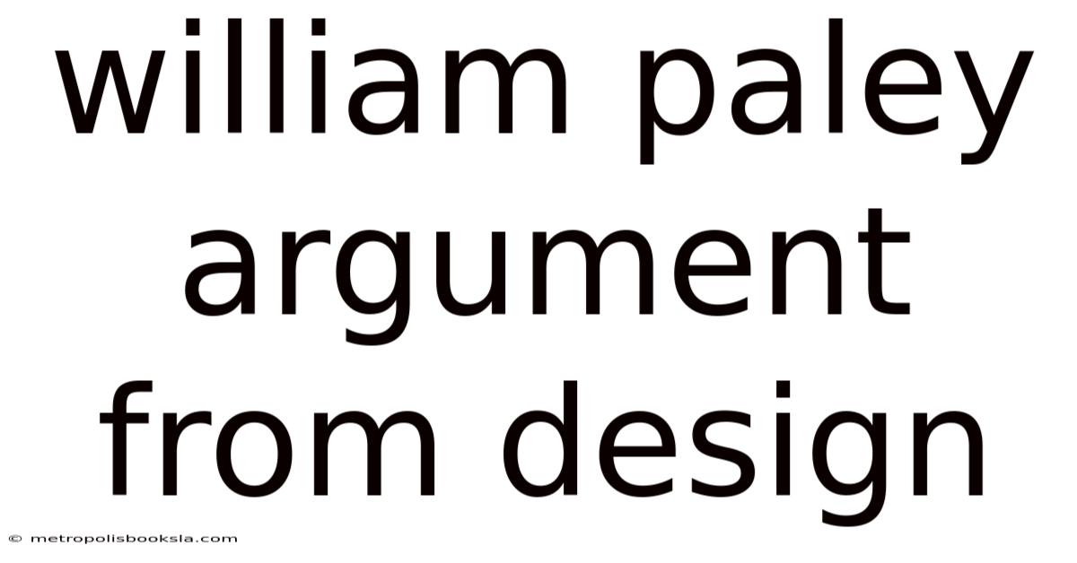 William Paley Argument From Design