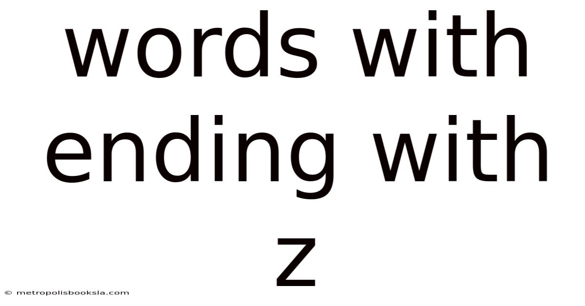 Words With Ending With Z
