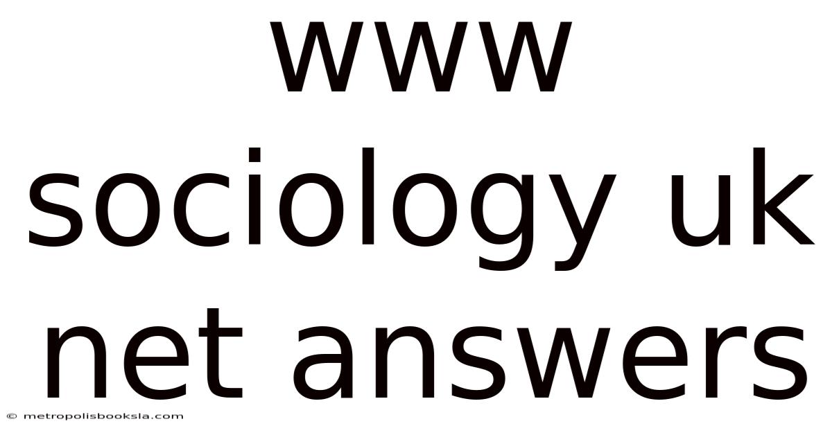 Www Sociology Uk Net Answers