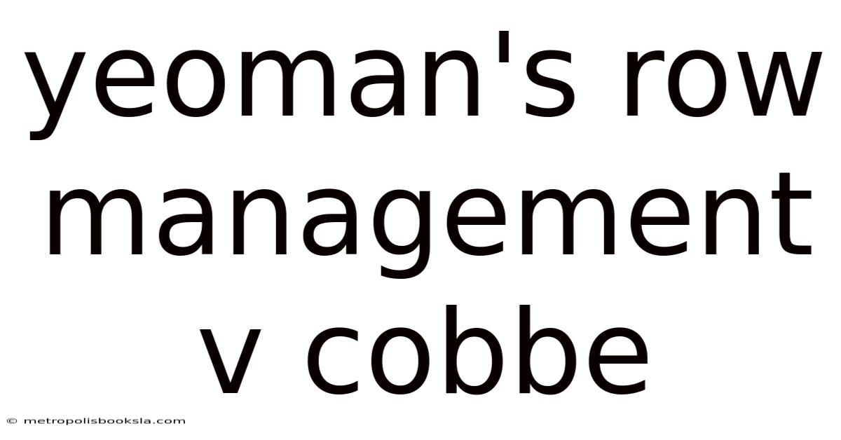 Yeoman's Row Management V Cobbe